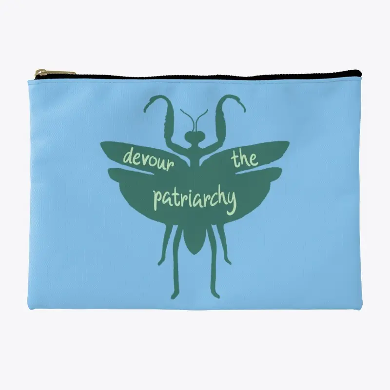 Devour the Patriarchy Praying Mantis